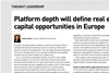 Platform depth will define real estate capital opportunities in Europe