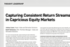 Capturing Consistent Return Streams in Capricious Equity Markets