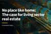 No place like home: The case for living sector real estate