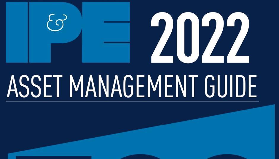 Top 500 Asset Managers 2022 Special Report IPE