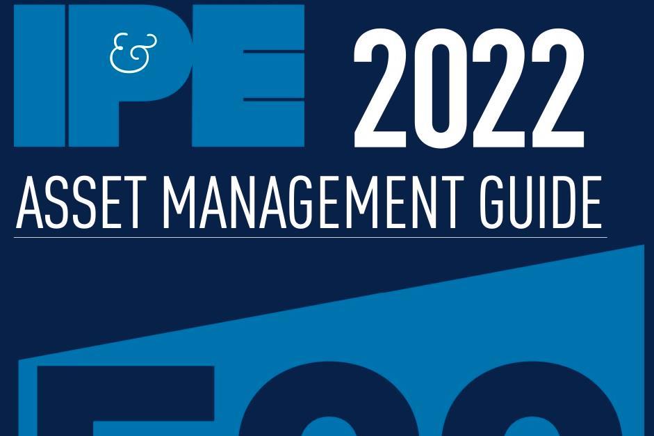 Top 500 Asset Managers 2022 Special Report IPE