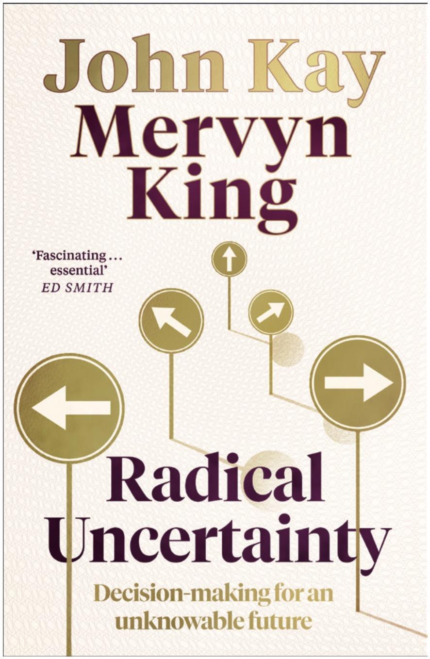 Book review: Radical Uncertainty by John Kay and Mervyn King ...